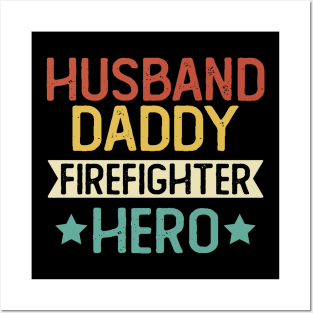 Husband Daddy Firefighter Hero Gift Firefighter Dad Gift Posters and Art